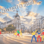 PLANES PARA HACER EN MADRID